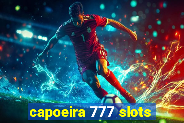 capoeira 777 slots